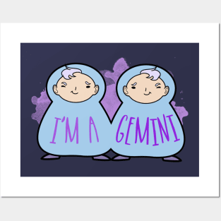 I'm a Gemini Posters and Art